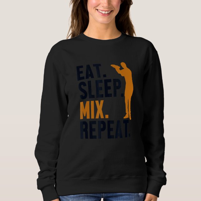 Eat Sleep Mix Repeat Bartender Mixologist Barmann  Sweatshirt (Front)