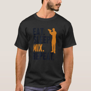 Eat Sleep Mix Repeat Bartender Mixologist Barmann T-Shirt