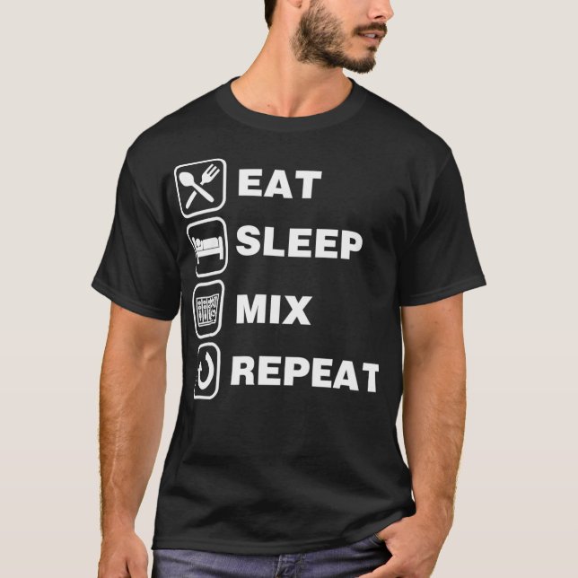 Eat Sleep Mix Repeat Funny Audio Engineer Gift T-Shirt (Front)