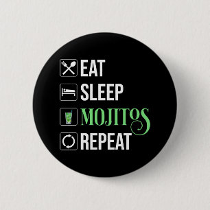 Eat Sleep Mojitos Repeat 6 Cm Round Badge