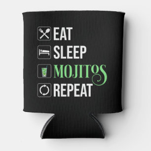 Eat Sleep Mojitos Repeat Can Cooler