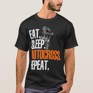 Eat Sleep Motocross Repeat Dirt Bker Motorcycle En T-Shirt