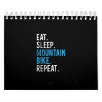 eat sleep mountain bike repeat mountain biking