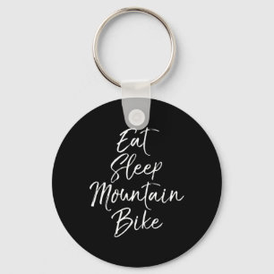 Eat Sleep Mountain Bike Repeat Shirt Funny Biking Key Ring