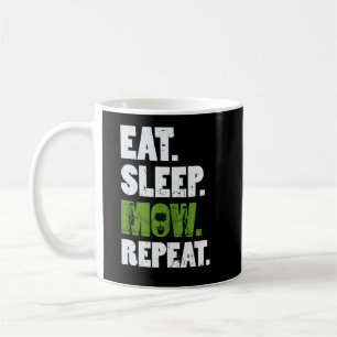 Eat Sleep Mow Repeat Grass Cutting Landscaper Coffee Mug