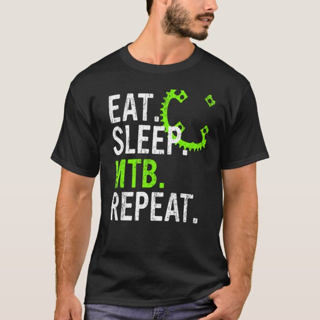 Eat Sleep MTB Repeat Mountain Bike 4 T-Shirt (Front)