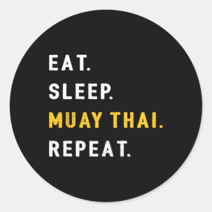 Eat Sleep Muay Thai Funny Mma Kickboxing Gift Shir Classic Round Sticker