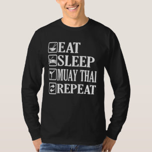 Eat Sleep Muay Thai Repeat T-Shirt