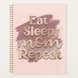 Eat Sleep Mum Repeat Mauve Watercolor Typography Planner