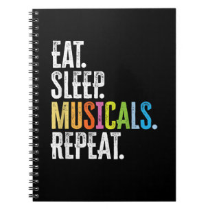 Eat Sleep Musicals Repeat Actor Actress Singer Notebook