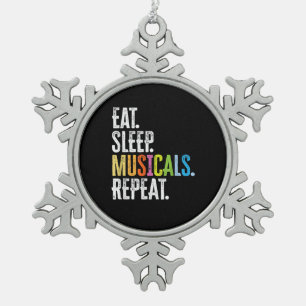 Eat Sleep Musicals Repeat Actor Actress Singer Snowflake Pewter Christmas Ornament