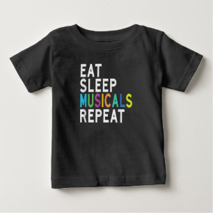 Eat Sleep Musicals Repeat, Broadway Acting Gifts Baby T-Shirt