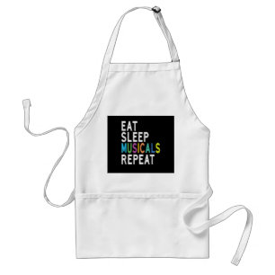 Eat Sleep Musicals Repeat, Broadway Acting Gifts Standard Apron