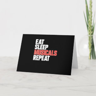 Eat Sleep Musicals Repeat Broadway Actor Actress Card