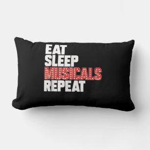 Eat Sleep Musicals Repeat Broadway Actor Actress Lumbar Cushion
