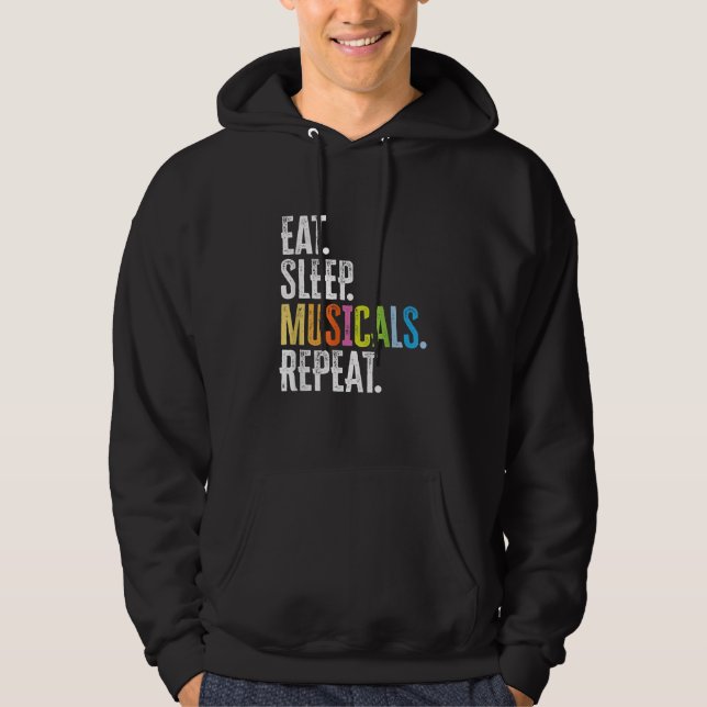 Eat Sleep Musicals Repeat Hoodie (Front)