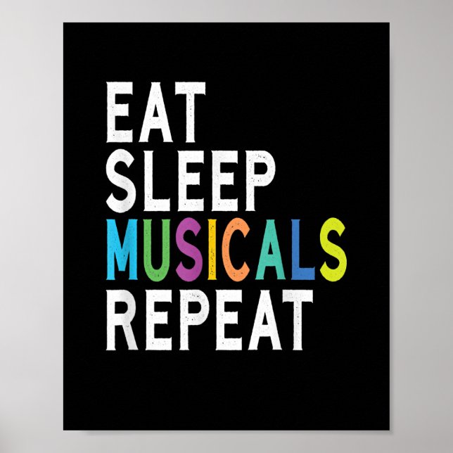 Eat Sleep Musicals Repeat Poster (Front)