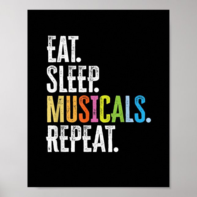 Eat Sleep Musicals Repeat Poster (Front)