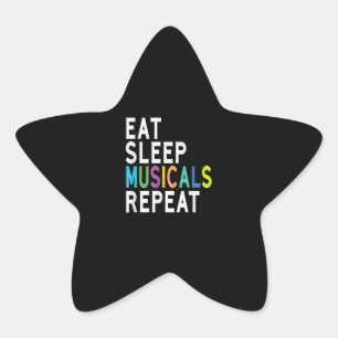 Eat Sleep Musicals Repeat Star Sticker