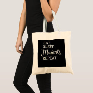 Eat Sleep Musicals Repeat Tote Bag