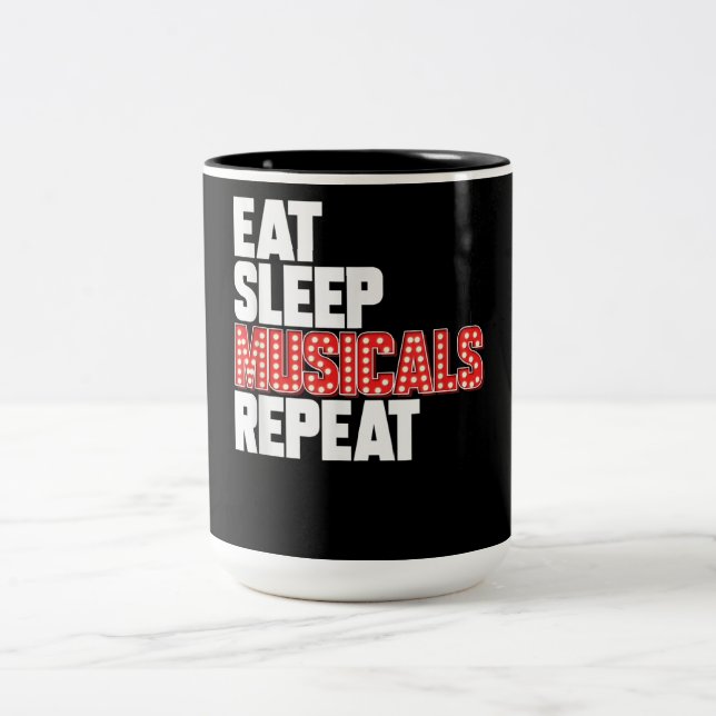 Eat Sleep Musicals Repeat Two-Tone Coffee Mug (Center)