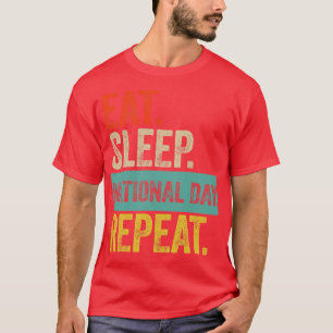 Eat sleep national day repeat retro vintage  T-Shirt