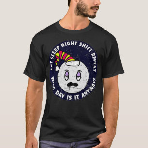 Eat Sleep Night Shift Repeat Late Shift Worker Me T-Shirt