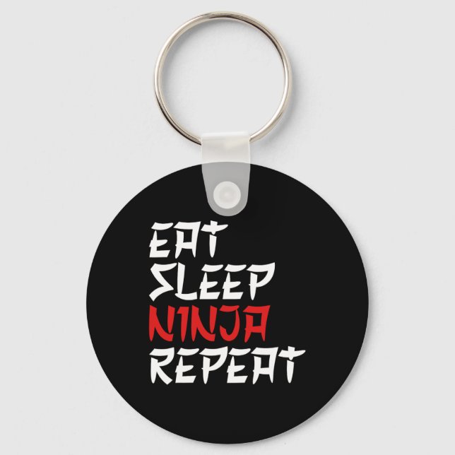 Eat Sleep Ninja Repeat Ninja Karate Ninja  Key Ring (Front)