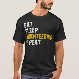 eat sleep orienteering T-Shirt