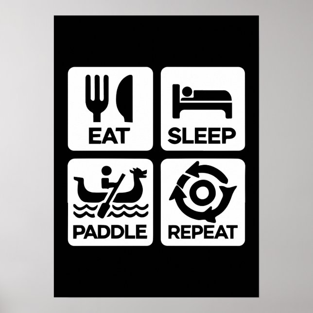 Eat Sleep Paddle Repeat - Dragon Boat Racing Poster (Front)