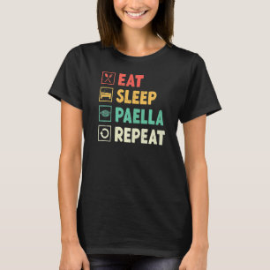 Eat Sleep Paella Dish Maker Spanish Food Culinary  T-Shirt