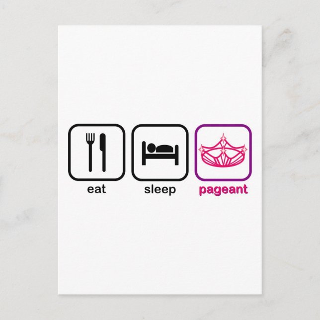 Eat Sleep Pageant Postcard (Front)