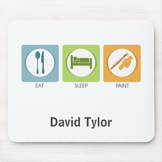 Eat Sleep Paint Mouse Pad (Front)