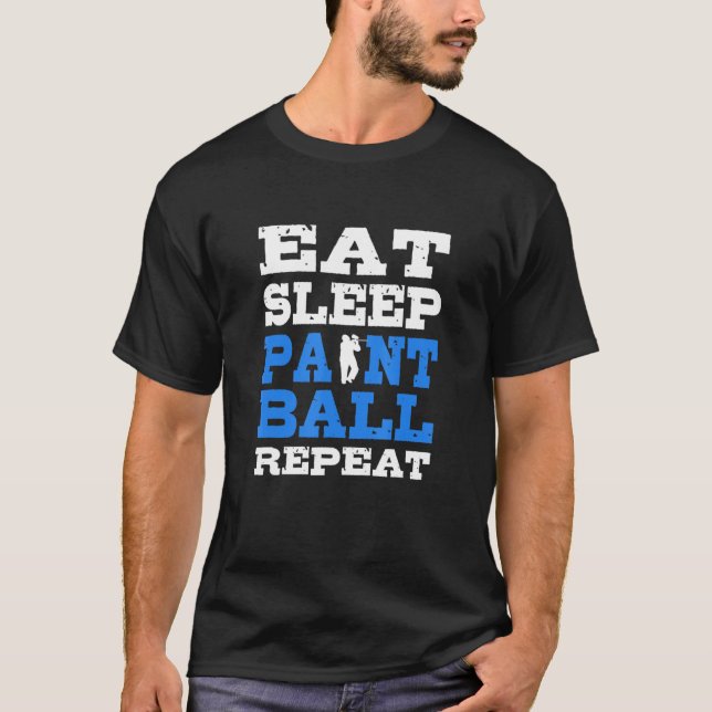 Eat Sleep Paintball Repeat Party Supply For Paintb T-Shirt (Front)