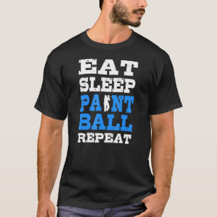 Eat Sleep Paintball Repeat Party Supply For Paintb T-Shirt