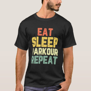 Eat Sleep Parkour Repeat Cool Vintage T-Shirt