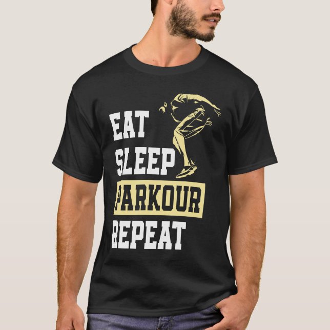 Eat Sleep Parkour Repeat  Free Running Parkour T-Shirt (Front)