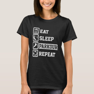 Eat Sleep Parkour Repeat Parkour T-Shirt