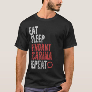 Eat Sleep Pendant ocarina Repeat T-Shirt