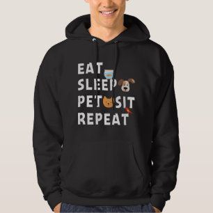 Eat Sleep Pet Sit Repeat Funny Pet Sitter Dog Pet  Hoodie