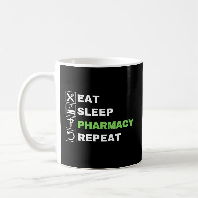 Eat Sleep Pharmacy Repeat Pharmacist Technician Coffee Mug (Left)