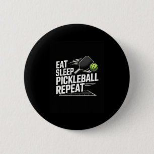 Eat sleep pickleball repeat funny player  6 cm round badge