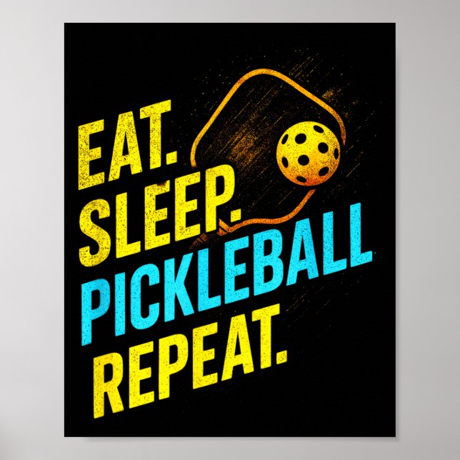 Eat sleep pickleball repeat - funny player fans  poster (Front)