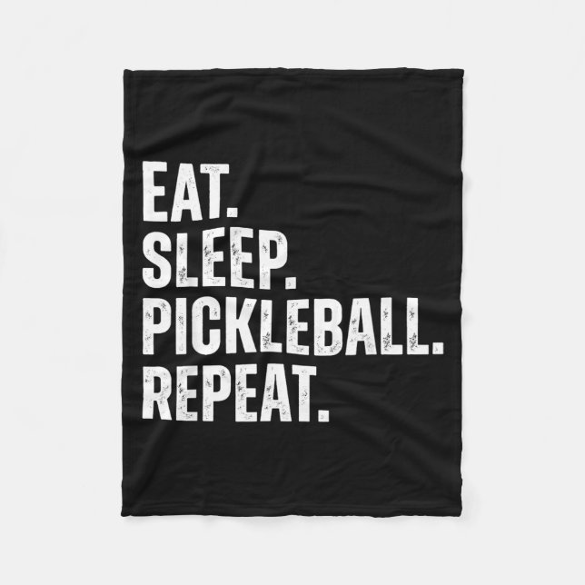 Eat sleep pickleball repeat funny player gift  fleece blanket (Front)