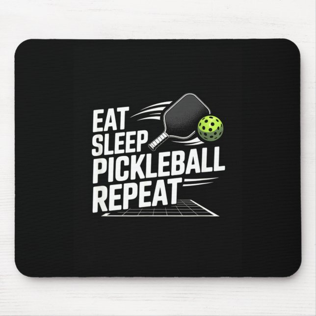Eat sleep pickleball repeat funny player  mouse pad (Front)