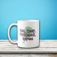 Eat Sleep Pickleball Repeat on a Pickleball Paddle