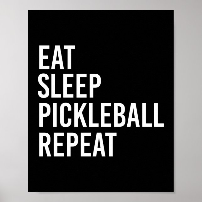 Eat Sleep Pickleball Repeat Poster (Front)