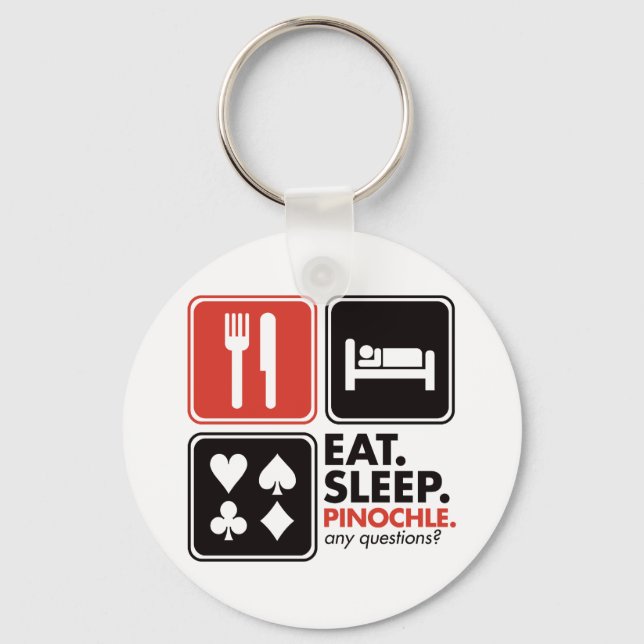 Eat Sleep Pinochle Key Ring (Front)