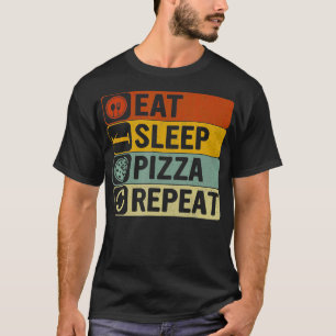 Eat Sleep Pizza Repeat Retro 60s 70s Design Cool P T-Shirt
