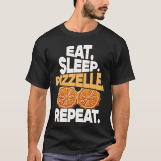 Eat Sleep Pizzelle Repeat Italian Waffle Cookie Lo T-Shirt